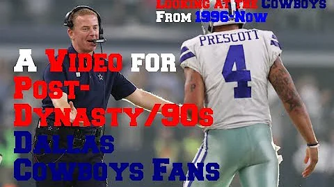 The Dallas Cowboys Since 1996 | A Video for Post-Dynasty/90s Fans