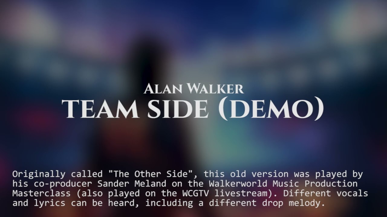 Alan Walker x Sander Meland - Team Side (Demo / Old Version)