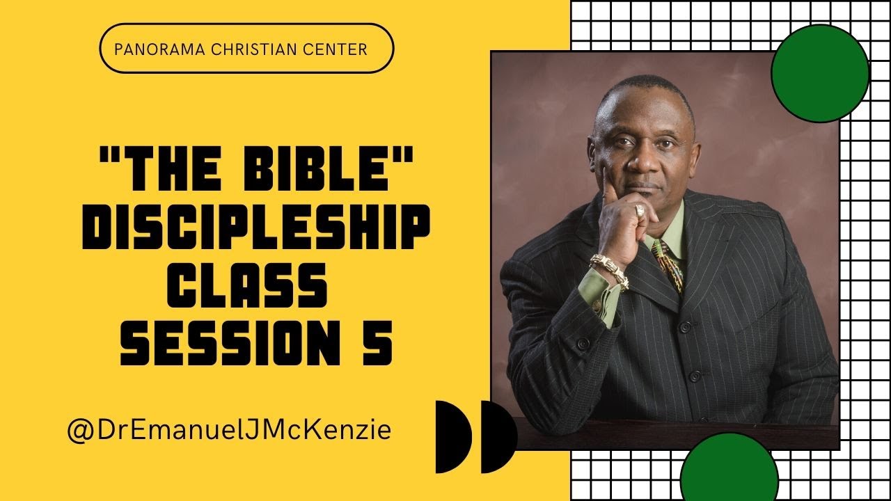 "The Bible" Discipleship Class Session 5 - YouTube
