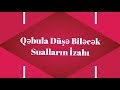 Qəbula Düşə Biləcək Sual Tiplərinin İzahı