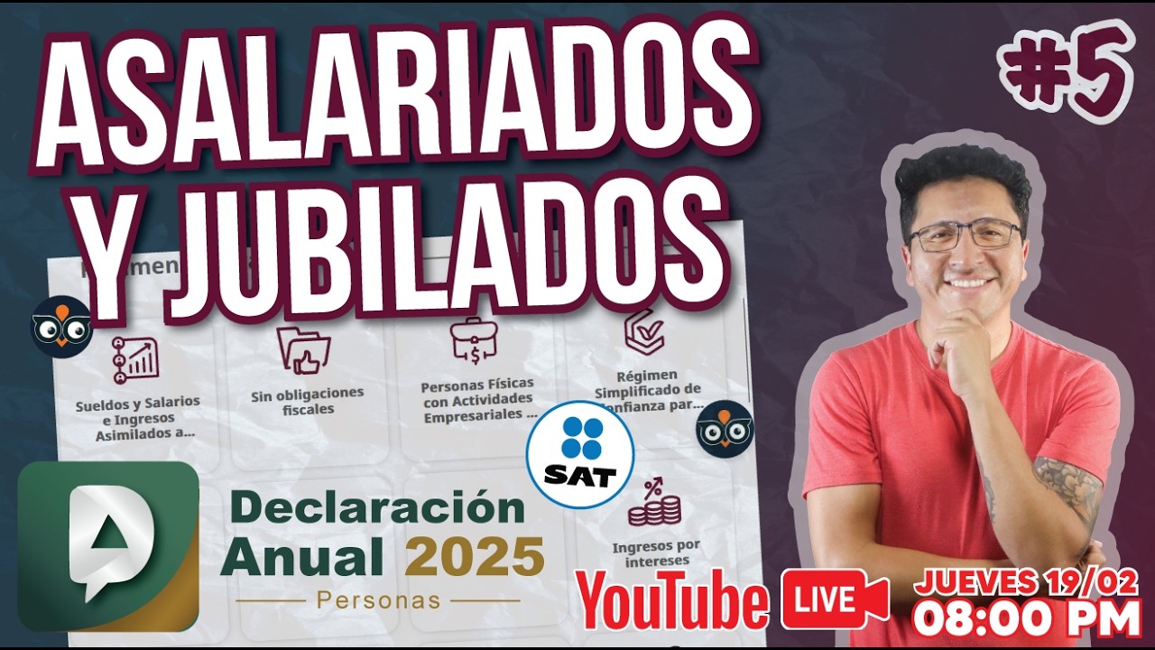 LIVE #5🔥SAT DECLARACION ANUAL ABRIL 2026 🔥¿Asalariados, Jubilados, Empleados?