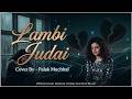Lambi Judai \\ Covber By - Palak Mucchal \\ New Stage Program 2026 \\ By - Dj Santu