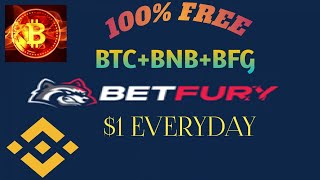 BTC+BNB+BFG Earn $1 Everyday100%FREE,#freebtc ,#btc#freecrypto ,#bnb,#betfury,