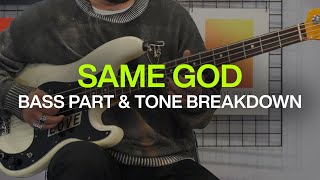 Same God | Bass Part & Tone Breakdown | @elevationworship