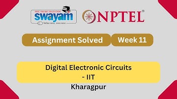 Digital Electronic Circuits Week 11 | NPTEL ANSWERS 2025 #nptel2025 #myswayam #nptel
