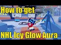 How to get NHL Icy Glow Aura in NHL Blast | Watch Replays &amp; Use Voting Station | FREE UGC