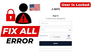 How to Fix User Is Locked Error Message on US AVITS Appointment Portal in 1 Minute