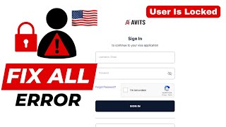 How to Fix User Is Locked Error Message on US AVITS Appointment Portal in 1 Minute