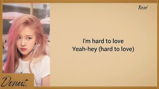 Rosé - Hard to Love Lyrics