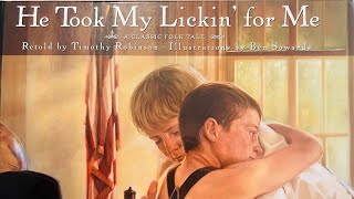 Grandma Honey‘s Storytime, “He Took My Lickin’ For Me“￼