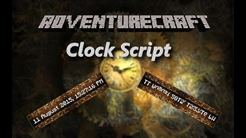 Adventurecraft Clock Script