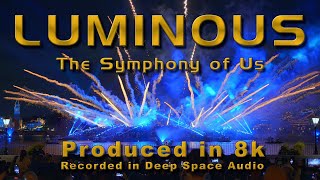 CLIFFLIX - Luminous, The Symphony of Us - Produced in 8k by CLIFFLIX 53,103 views 3 months ago 21 minutes