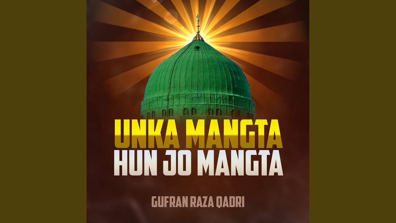unka-mangta-hun-jo-mangta-youtube