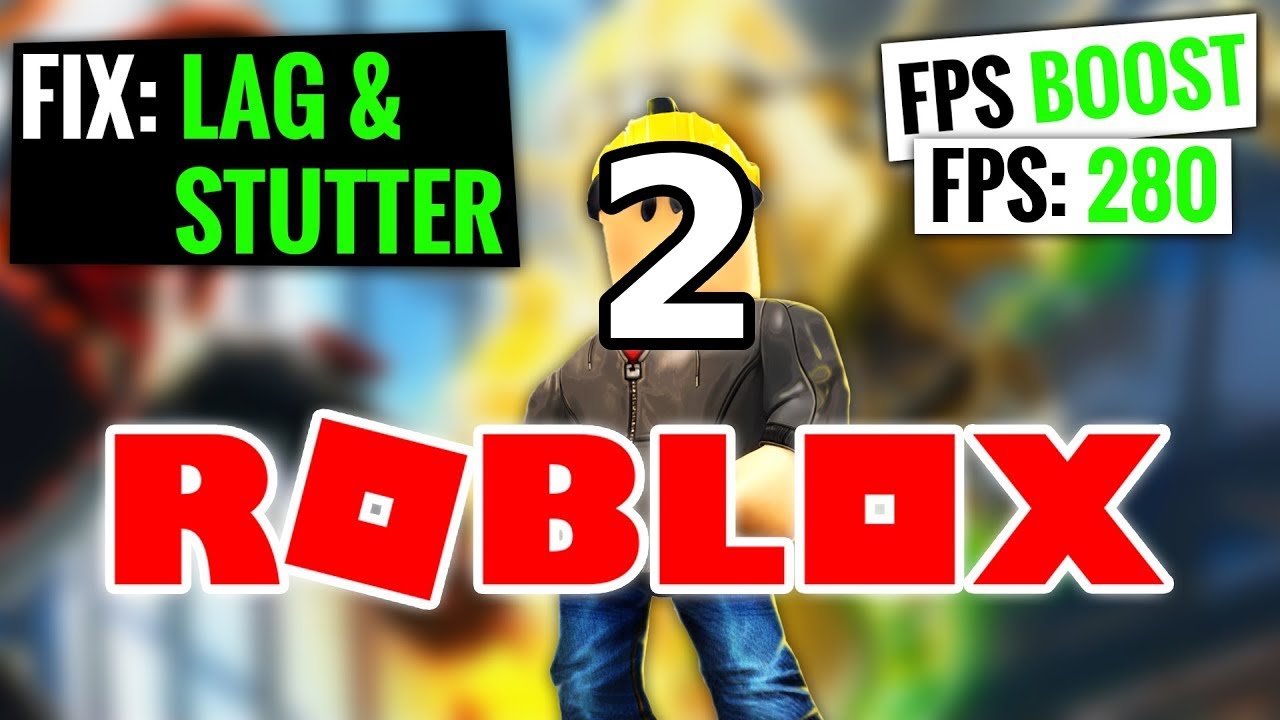 How to Boost FPS and Fix Lag in Roblox 2022 - YouTube