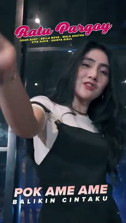 Ratu Pargoy 'Pok Ame Ame Balikin Cintaku' #BellaNova #vitaalvia #jihanaudy #malaagatha #shintagisul