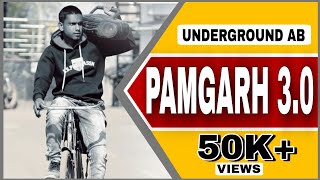 PAMGARH 3.0 (PAMGARH KE TURA).....| UNDERGROUND AB | PAMGARH NEW CG RAP SONG| PROD.BY AMITY X |