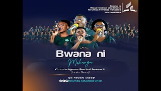 BWANA NI MCHUNGA - KAC | A Live Performance from Kirumba Hymns Festival Season II. Feat. Kija Mpunzi