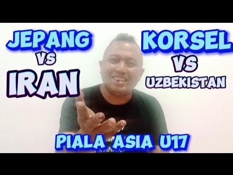 jepang vs Iran || korsel vs Uzbekistan ~ piala Asia u17 2023