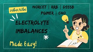Electrolyte imbalances for norcet #aiims #norcet #pgimer #dsssb #jipmer #norcetmcq #fon #cho #rrb 