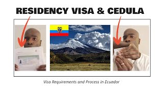 Best way to get your residency visa and cedula in Ecuador