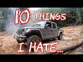 10 Things I HATE About My Jeep Gladiator Truck