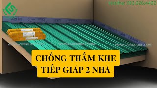 Chống Thấm Khe Tiếp Giáp Tường 2 Nhà | Keo Trám Khe Chống Thấm Lasen