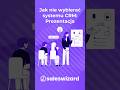 Jak nie wybierać systemu CRM: Prezentacja bez testów