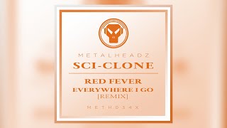 Sci-Clone - Everywhere I Go (Remix) (2018 Remaster)