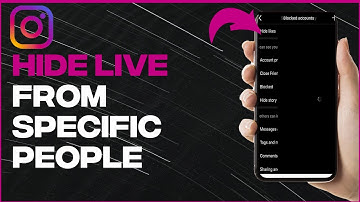 How to Hide Your Story and Live Videos from Specific People On Instagram - Full Guide