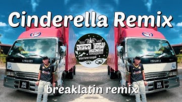 Cinderella - disco yaw remix - ( break latin ) full bass💃