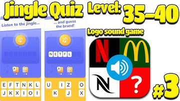 Jingle Quiz ‪Game Level 35-40  Complete Answers  Gameplay Name that jingle (iOS-Android)