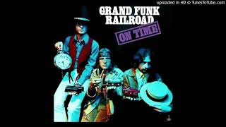 Watch Grand Funk Railroad Cant Be Too Long Faucet video