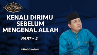 Download lagu Kenali Dirimu, Sebelum Mengenal ALLAH - Part 2 | Damai Indonesiaku