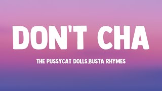 Download Lagu Don't Cha - The Pussycat Dolls,Busta Rhymes Lyric Music 🐛 MP3 Download Lagu Don't Cha - The Pussycat Dolls,Busta Rhymes Lyric Music 🐛 MP3