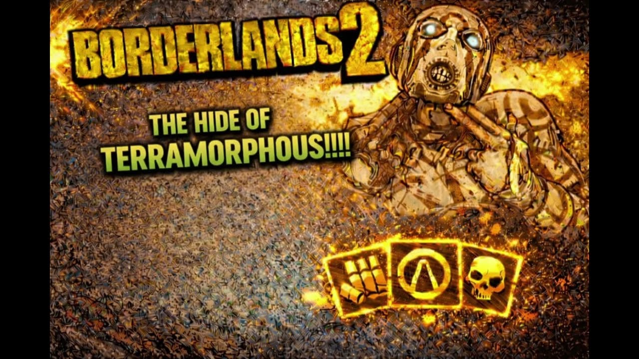 Borderlands 2 | Hide of Terramorphous Farming Guide