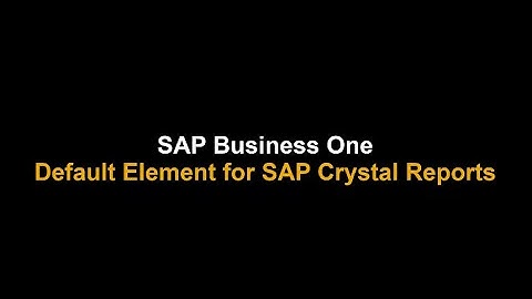 The default elements for SAP Crystal Reports