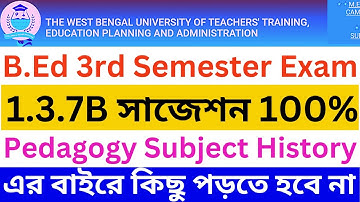 B.Ed 3rd Semester History Suggestion. Course 1.3.7B History Suggestion. B.Ed 3rd Sem Exam