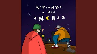 Rapeando a Mis Anchas (feat. Driser)