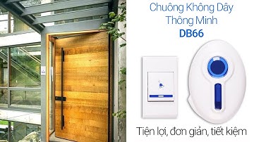 Hướng dẫn sử dụng Chuông Cửa Không Dây Thông Minh Giá Rẻ, Nút Nhấn Chống Nước DB66
