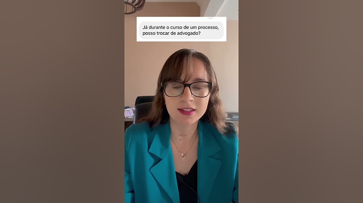 Posso trocar de advogado durante o processo? #direitos #advocacia #oab #contrato