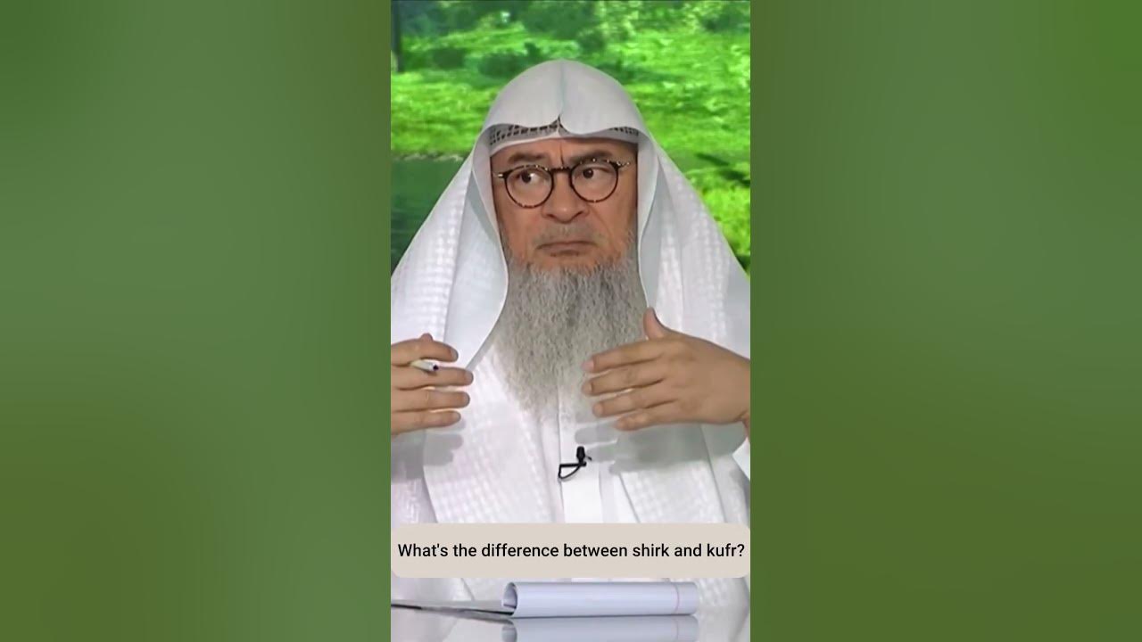 difference-between-shirk-kufr-assim-assim-al-hakeem-youtube