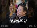 Elon Musk Bứt Phá Tiệm Cận 800 Tỷ Đô La Tài Sản Ròng