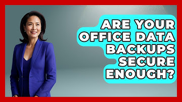 Are Your Office Data Backups Secure Enough? - Docs and Sheets Pro