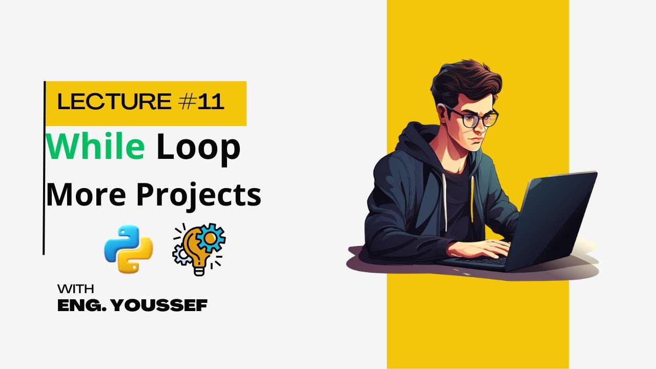python 3 tutorial 11 while statement youtube Images... Lecture #11 | While Loop | More Projects In Python | التكرار فى بايثون ...