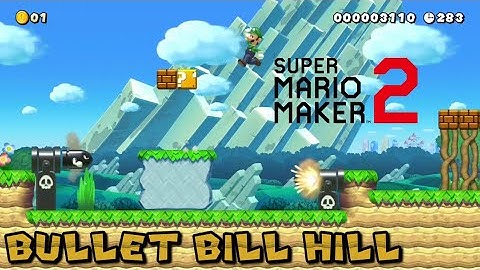 Bullet Bill Hill - Custom SMM2 Level