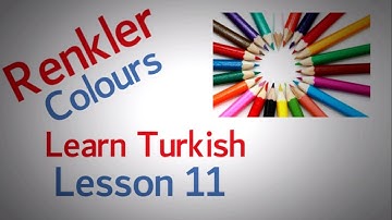 Leer Turks Les 11 - De kleuren (Renkler)