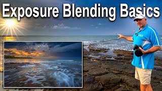 Exposure Blending Basics