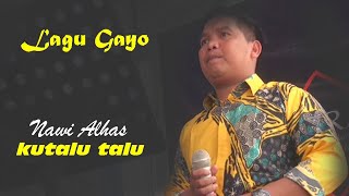 Lagu Gayo KUTALU TALU (Live musik)NAWI ALHAS
