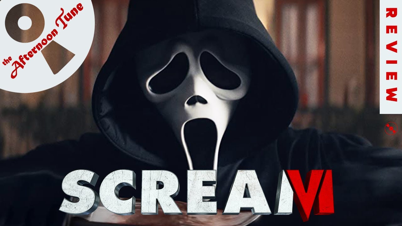 GHOSTFACE TAKES MANHATTAN | SCREAM VI MOVIE REVIEW | THE AFTERNOON TUNE ...