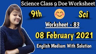 Class 9 Worksheet 83 Science I DOE Worksheet 83 I 08 Feb 2021 I English Medium I Science